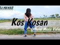 Kos Kosan DJ MAWAR Distan Remix