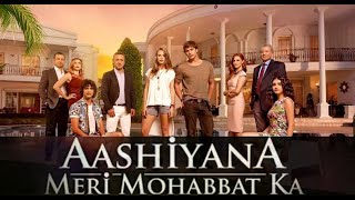 Aashiyana Meri Mohabbat Ka  Episode 1