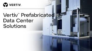 Vertiv™ Prefabricated Data Center Solutions