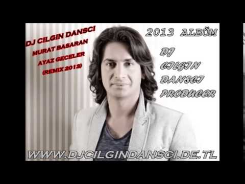 Dj Cilgin Dansci Vs Murat Basaran   Ayaz      DjCilginDansci Mixx   Facebook
