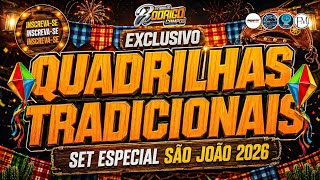 ☢️SET QUADRILHAS JUNINAS/TRADICIONAIS 😎💥SET ESPECIAL DE SÃO JOÃO 2026-EXCLUSIVO #marcantes #melody