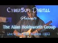 The Allan Holdsworth Group - REH 1992 Concert (Full)