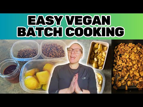 Vegan Food Prep for My Family of Three / EASY Vegan Batch Cooking