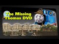 The MISSING Thomas DVD
