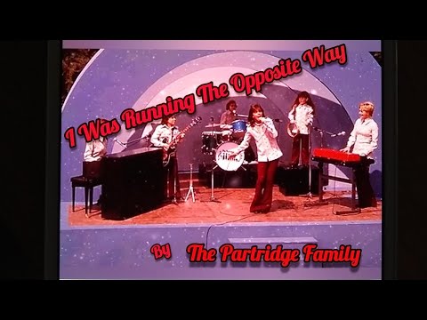 David Cassidy & The Partridge Family  - I Was Running The Opposite Way (1973 Unpublished Recording)