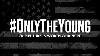 Only The Young
