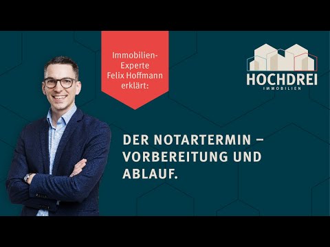 ✍🏻 Der Notartermin - Vorbereitung und Ablauf ✍🏻