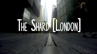 GoPro 4K: The (Narrow) Shard Timelapse [London, UK]