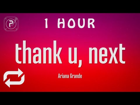 [1 HOUR 🕐 ] Ariana Grande - thank u, next (Lyrics)
