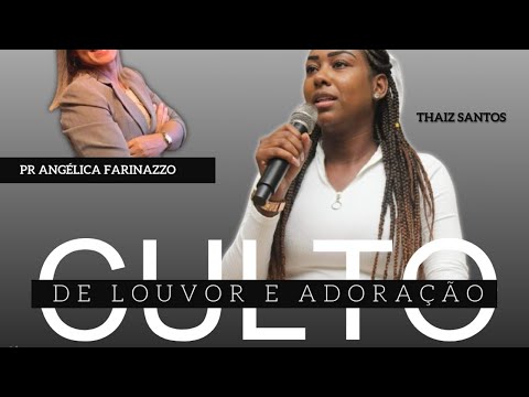 IMPP - Culto de louvor e adoração -Thaiz Santos