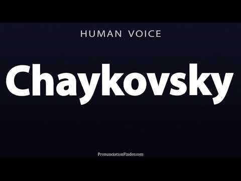 How To Pronounce Chaykovsky