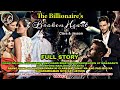 FULL STORY THE BILLIONAIRE S BROKEN HEART CLARA AND JAYSON LOVE STORY