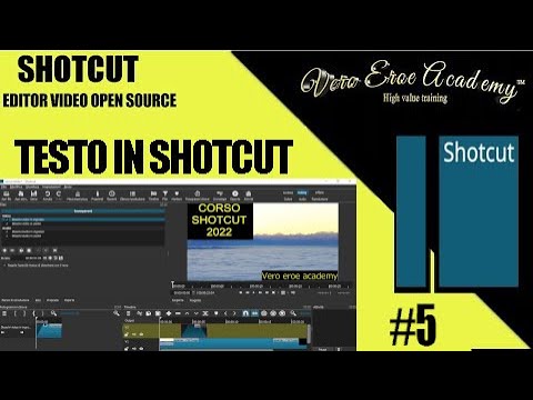 SHOTCUT TUTORIAL ITALIAN - LESSON 5 - TEXT IN SHOTCUT