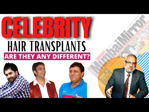 Celebrity hair transplant in Mumbai | The Good & the Bad