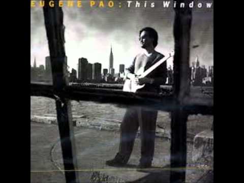 Eugene Pao: This Window