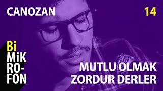 Can Ozan - Mutlu Olmak Zordur Derler | @ bi'Mikrofon