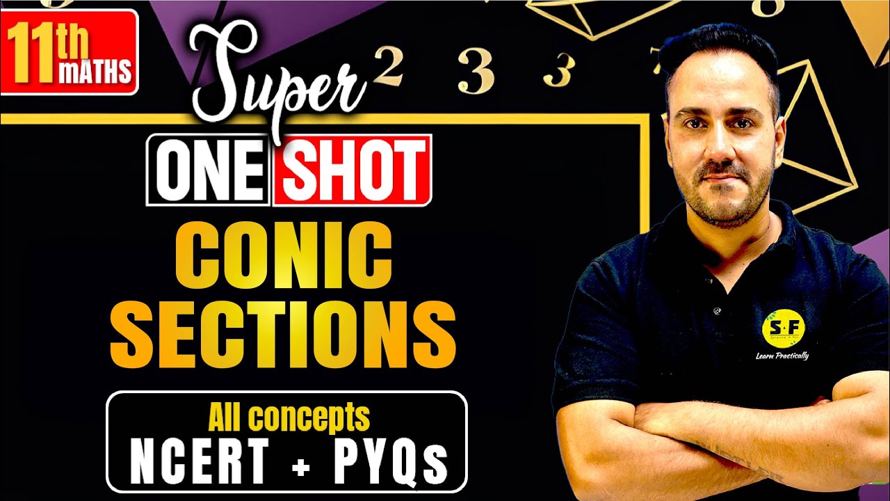 CONIC SECTIONS ONE SHOT MATHS | CLASS 11th Maths NCERT Complete Chapter with Ushank Sir