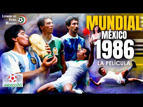 🏆 Copa del Mundo México 1986 ⚽La PELÍCULA COMPLETA Antecedentes, preparación y PARTIDO a PARTIDO