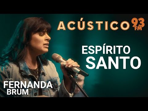 Fernanda Brum - ESPÍRITO SANTO - Acústico 93 - AO VIVO - 2019