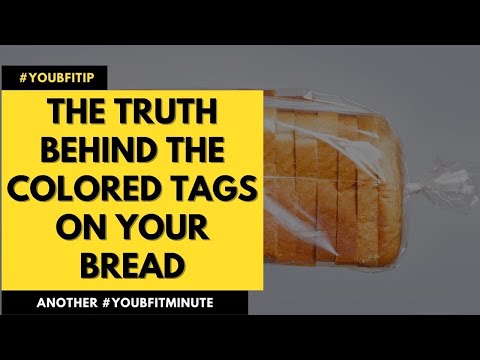 The Truth Behind the Colored Tags on Your Bread | You Be Fit Nutrition