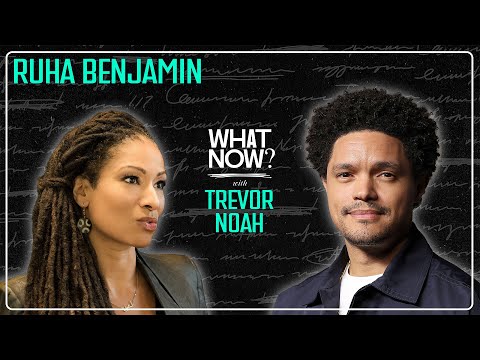 RIP… D.E.I. with Ruha Benjamin | What Now? with Trevor Noah Podcast