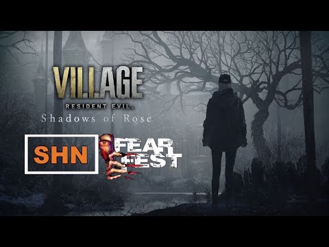 Resident Evil Village Shadows of Rose  👻 SHN FearFest  Livestream 👻 Gameplay No Commentary