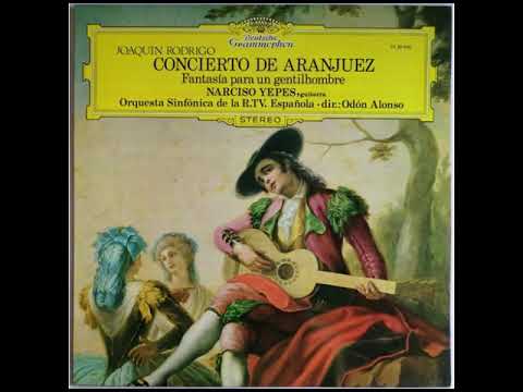 Concierto de Aranjuez, Fantasía para un gentilhombre - Joaquín Rodrigo; Narciso Yepes, guitarra