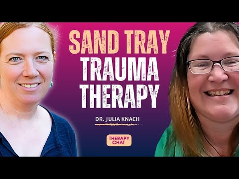 Sand Tray Therapy For Trauma: Expert Guidance from Dr. Julia Knach