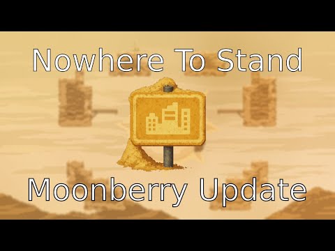 [Showcase] Nowhere To Stand Moonberry