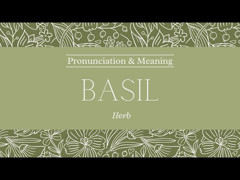 How to Pronounce: Basil | British Pronunciation & Meaning