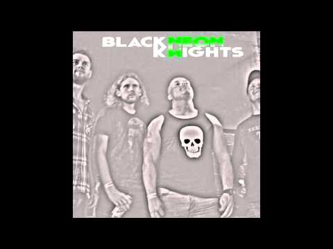 Black Neon Knights - The Liverpool Rock n Rolla