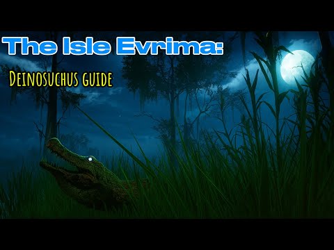 The Isle: Deinosuchus Guide 2025