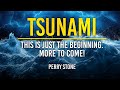 TSUNAMI - This is Just The Beginning  More to Come | Perry Stone
