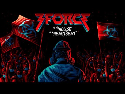 3FORCE - In The House, In A Heartbeat