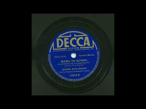 Leonor Bustamante - Mamá Yo Quiero - Decca 10472B