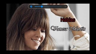 Hablas. Vanesa Martín. Karaoke.