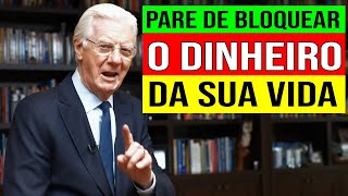 Esse é o MAIOR ERRO que 99% das Pessoas Cometem SEM SABER | Bob Proctor Lei da Atração Dinheiro
