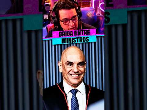 BRIGA ENTRE MINISTROS