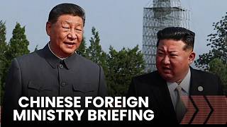 LIVE: Chinese Foreign Ministry Briefs Media as  Xi Arrives in North Korea With ‘New Missions’