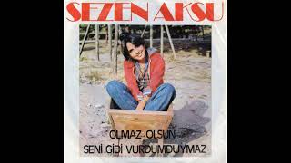 Sezen Aksu - Olmaz Olsun (1977)