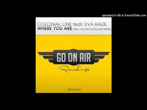 Colonial One - Where You Are (Kayosa & Tolland Remix)