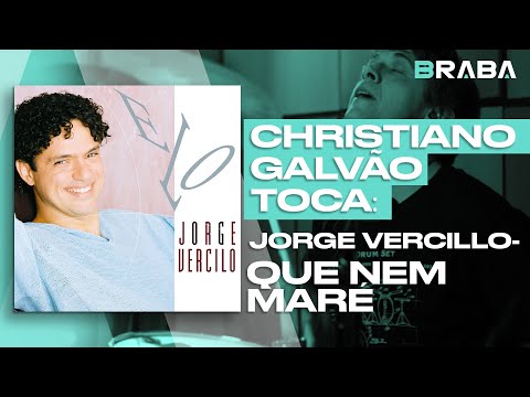 Que Nem Maré - Jorge Vercillo (CHRISTIANO GALVÃO) | Braba