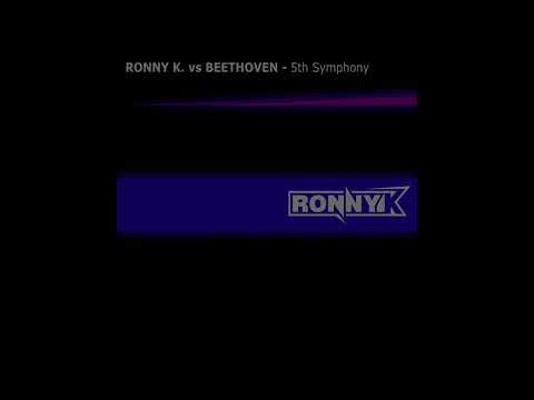 Ronny K vs Beethoven - 5th Symphony