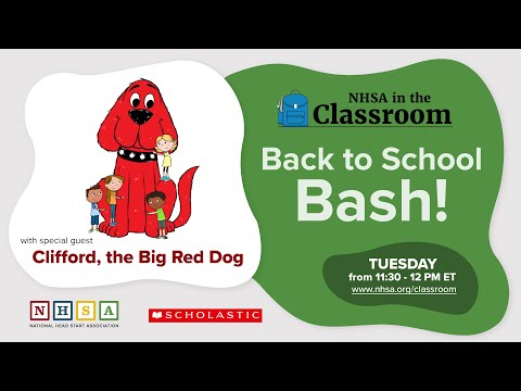 NHSA in the Classroom | Back to School Bash with Clifford, the Big Red Dog!