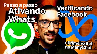 Tutorial verificação do Facebook Business para ativação do WhatsApp com ManyChat e primeiro chatbot