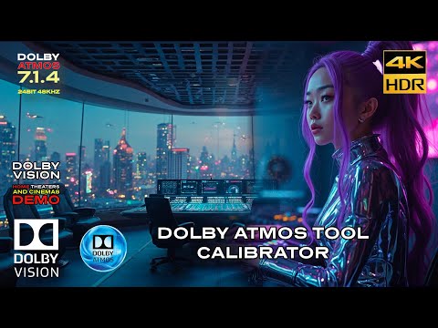 DOLBY ATMOS "Atmos Calibration Tool"  7.1.4 DEMO for Theaters [4KHDR] - Download in Atmos Available