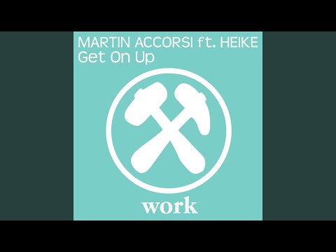 Get On Up (feat. Heike)