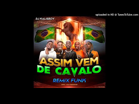 Assim vem de Cavalo (Remix) - Dj Kalisboy (Afro Funk)