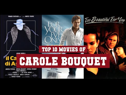 Carole Bouquet Top 10 Movies | Best 10 Movie of Carole Bouquet