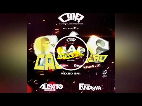 Rap Callejero Mix Vol 2 Dj Fantasma Ft Dj Alexito By Carch Music Récords